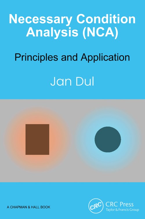Cover of Necessary Condition Analysis (NCA): Principles and Application by Jan Dul
